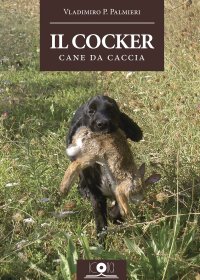 Immagine copertina libro Il cocker. Cane da caccia