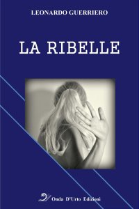 Immagine copertina libro La ribelle
