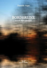 Immagine copertina libro Borderline. Io e il mio confine