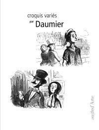 Immagine copertina libro Croquis variés de Daumier. Ediz. illustrata