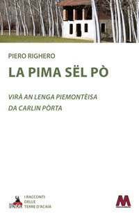 Immagine copertina libro La pima sël Pò. Testo piemontese