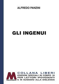 Immagine copertina libro Gli ingenui. Ediz. per ipovedenti