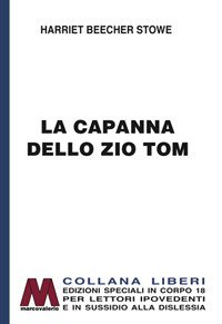 Immagine copertina libro La capanna dello zio Tom. Ediz. per ipovedenti