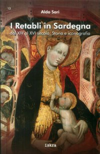Immagine copertina libro I retabli in Sardegna dal XIV e XVI secolo. Storia e iconografia