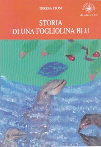 Immagine copertina libro Storia di una fogliolina blu. 12° Concorso internazionale autori per l’Europa 2017