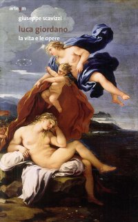 Immagine copertina libro Luca Giordano. La vita e le opere. Ediz. illustrata