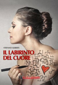 Immagine copertina libro Il labirinto del cuore