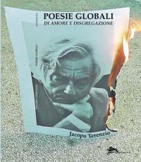 Immagine copertina libro Poesie globali di amore e disgregazione