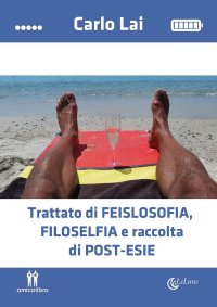 Immagine copertina libro Trattato di feislosofia, Filoselfia e raccolta di post-esie