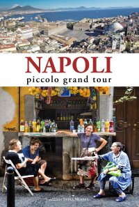 Immagine copertina libro Napoli. Piccolo grand tour