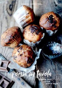 Immagine copertina libro Poesia in tavola. Ricette, fiori e altre piccole magie