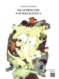 Immagine copertina libro Filastrocche e scioglilingua. Ediz. illustrata