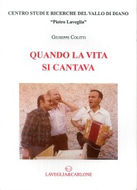 Immagine copertina libro Quando la vita si cantava