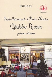 Immagine copertina libro Premio internazionale di poesia e narrativa Giubbe Rosse 1ª edizione