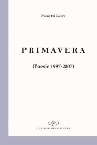 Immagine copertina libro Primavera. Poesie 1997-2007