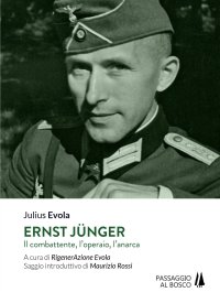 Immagine copertina libro Ernst Jünger. Il combattente, l'operaio, l'anarca