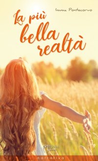 Immagine copertina libro La più bella realtà. Nuova ediz.