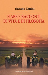 Immagine copertina libro Fiabe e racconti di vita e di filosofia