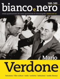 Immagine copertina libro Bianco e nero. Rivista quadrimestrale del centro sperimentale di cinematografia. Ediz. italiana e inglese (2017). Vol. 588-589: Mario Verdone