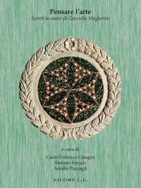 Immagine copertina libro Pensare l'arte. Scritti in onore di Graziella Magherini