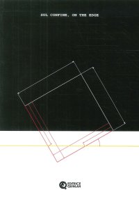 Immagine copertina libro Sul confine-On the edge. 5ª edizione del Premio Cramum. Ediz. illustrata