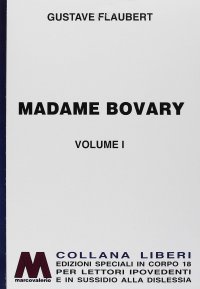 Immagine copertina libro Madame Bovary. Ediz. per ipovedenti