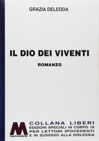 Immagine copertina libro Il Dio dei viventi. Ediz. per ipovedenti