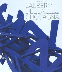 Immagine copertina libro L'albero della cuccagna. Nutrimenti dell'arte