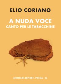 Immagine copertina libro A nuda voce. Canto per le tabacchine