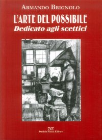 Immagine copertina libro L'arte del possibile. Dedicato agli scettici