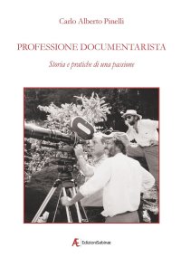 Immagine copertina libro Professione documentarista. Storia e pratiche di una passione