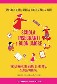 Immagine copertina libro Scuola, insegnanti e buon umore. Insegnare in modo efficace, senza stress
