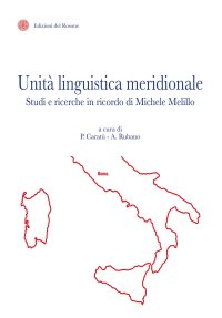 Immagine copertina libro Unità linguistica meridionale. Studi e ricerche in ricordo di Michele Melillo