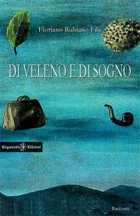 Immagine copertina libro Di veleno e di sogno. Con Libro in brossura