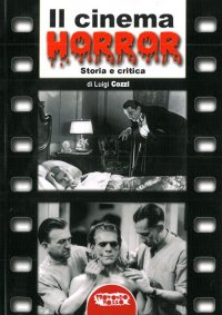 Immagine copertina libro Il cinema horror. Storia e critica