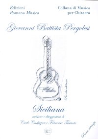 Immagine copertina libro Vanni Battista Pergolesi. Siciliana. Musica per Chitarra. Erom 0040