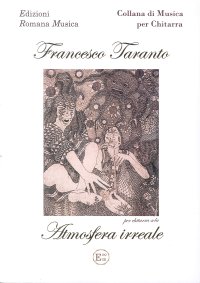 Immagine copertina libro Francesco Taranto. Atmosfera Irreale. Musica per Chitarra. Erom 0058