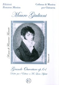 Immagine copertina libro Mauro Giuliani. Grande Ouverture Op.61. Musica per Chitarra. Erom 0037