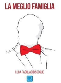 Immagine copertina libro La meglio famiglia