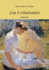 Immagine copertina libro Lia è riluttante