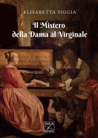 Immagine copertina libro Il mistero della dama al virginale