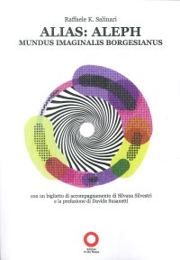 Immagine copertina libro Alias: Aleph. mundus imaginalis borgesianus