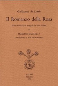 Immagine copertina libro Il romanzo della rosa. Ediz. integrale