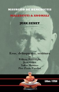Immagine copertina libro Jean Genet. Maledetti & anomali