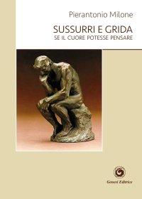Immagine copertina libro Sussurri e grida. Se il cuore potesse pensare
