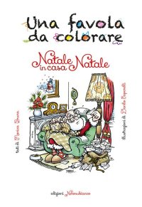 Immagine copertina libro Natale in casa Natale. Una favola da colorare