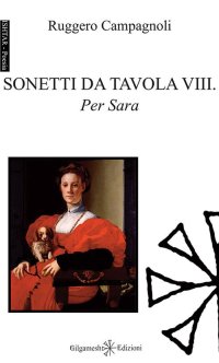 Immagine copertina libro Sonetti da tavola VIII. Per Sara. Ediz. integrale. Con Libro in brossura