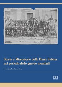 Immagine copertina libro Storie e microstorie della Bassa Sabina nel periodo delle guerre mondiali