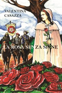 Immagine copertina libro La rosa senza spine