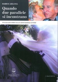 Immagine copertina libro Quando due parallele si incontrano. Due ragazzi ebrei dalle leggi razziali ad oggi